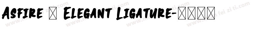 Asfire – Elegant Ligature字体转换